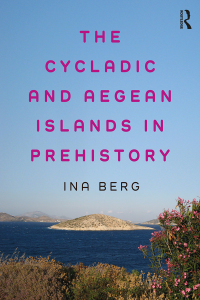 Imagen de portada: The Cycladic and Aegean Islands in Prehistory 1st edition 9780415811880