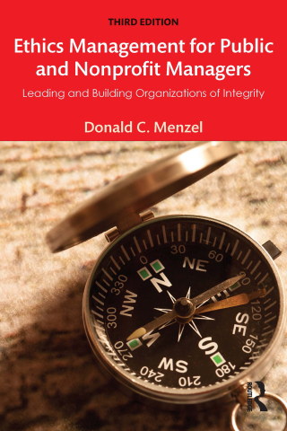 Cover image: Ethics Management for Public and Nonprofit Managers 3rd edition 9781138190153