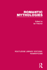 Titelbild: Romantic Mythologies 1st edition 9781138190078
