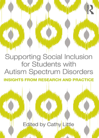 Cover image: Supporting Social Inclusion for Students with Autism Spectrum Disorders 1st edition 9781138189973