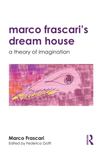 Cover image: Marco Frascari's Dream House 1st edition 9781138189652