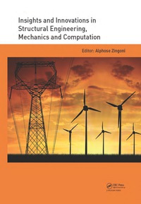 Imagen de portada: Insights and Innovations in Structural Engineering, Mechanics and Computation 1st edition 9781138029279