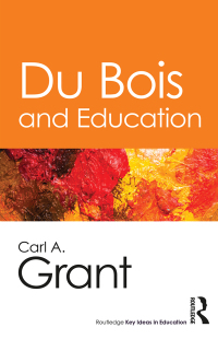 Cover image: Du Bois and Education 1st edition 9781138189157