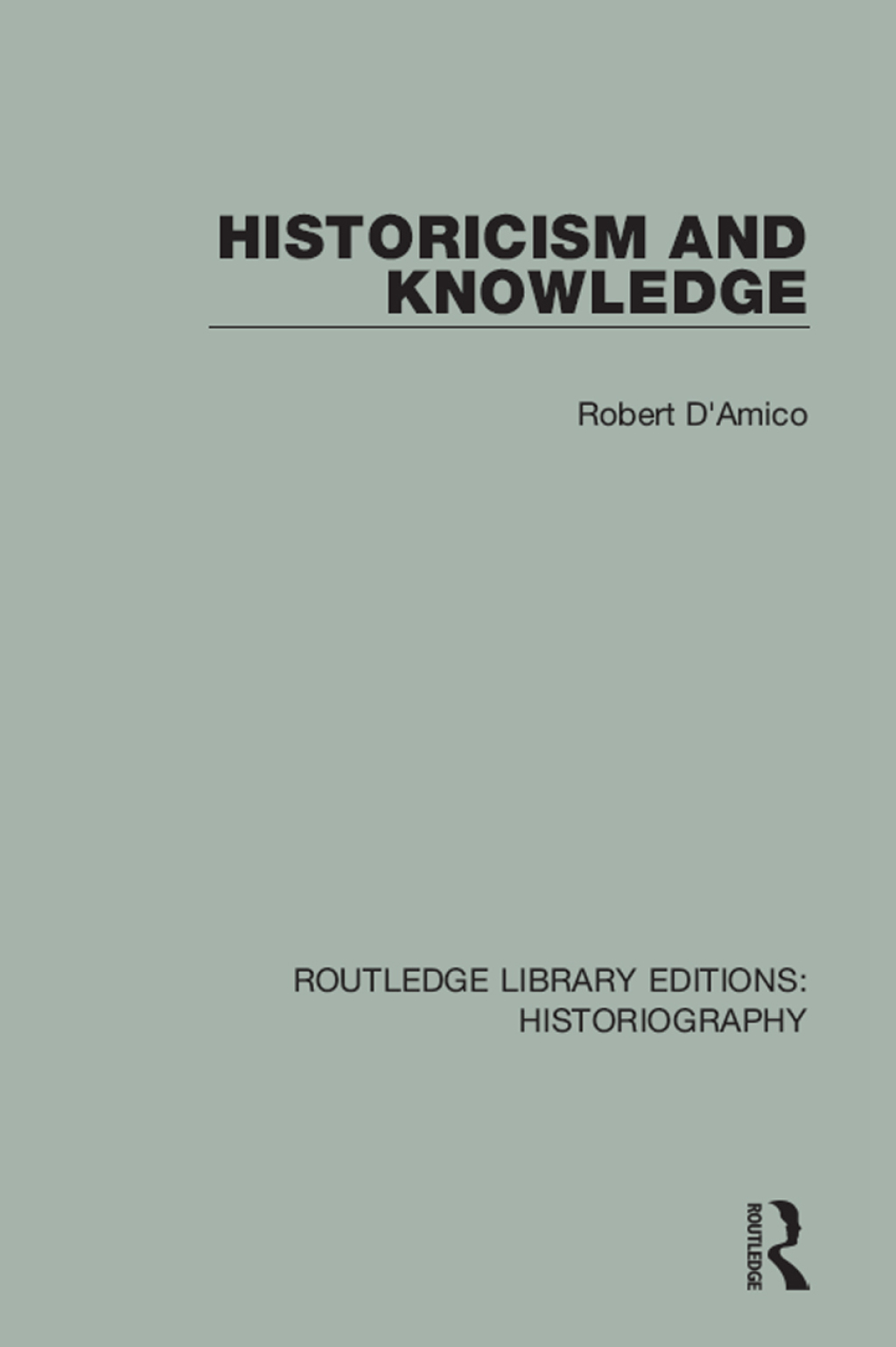 Historicism and Knowledge 1st Edition