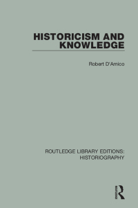 Titelbild: Historicism and Knowledge 1st edition 9781138188907