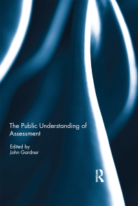 表紙画像: The Public Understanding of Assessment 1st edition 9781138308961