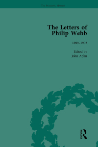 Omslagafbeelding: The Letters of Philip Webb, Volume III 1st edition 9781138761469