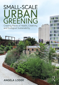 Cover image: Small-Scale Urban Greening 1st edition 9781138187870