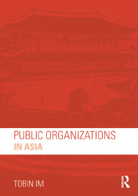 Cover image: Public Organizations in Asia 1st edition 9781138187405