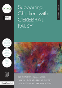 Immagine di copertina: Supporting Children with Cerebral Palsy 2nd edition 9781138187412