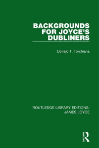 Titelbild: Backgrounds for Joyce's Dubliners 1st edition 9781138186644