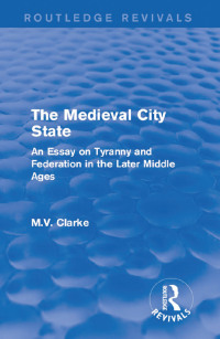 Cover image: The Medieval City State 1st edition 9781138186224