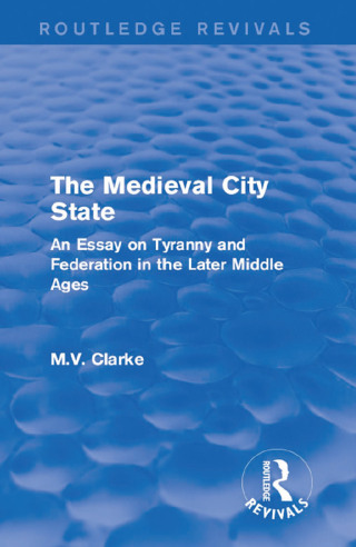 Imagen de portada: The Medieval City State 1st edition 9781138186224