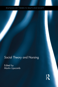 Imagen de portada: Social Theory and Nursing 1st edition 9780367224066