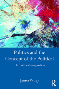 Imagen de portada: Politics and the Concept of the Political 1st edition 9781138185821