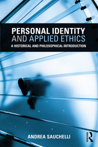 Cover image: Personal Identity and Applied Ethics 1st edition 9781138185692