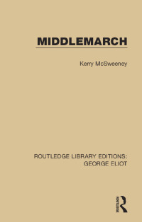 Omslagafbeelding: Middlemarch 1st edition 9781138185197