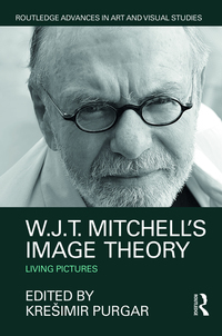 Cover image: W.J.T. Mitchell's Image Theory 1st edition 9781138185562