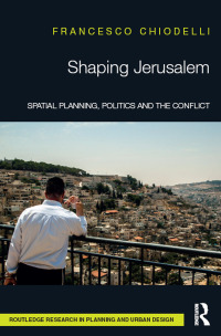 Cover image: Shaping Jerusalem 1st edition 9781138595101