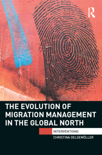 Cover image: The Evolution of Migration Management in the Global North 1st edition 9781138185340
