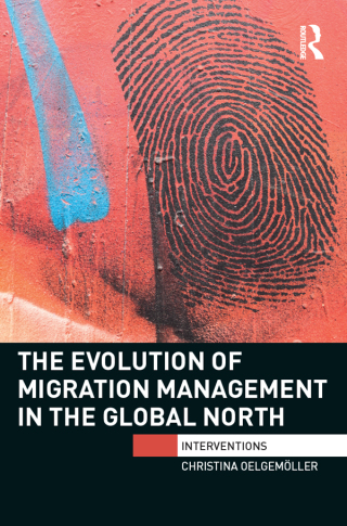 Cover image: The Evolution of Migration Management in the Global North 1st edition 9781138185340
