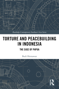 Omslagafbeelding: Torture and Peacebuilding in Indonesia 1st edition 9781138184961