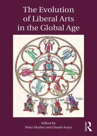 Omslagafbeelding: The Evolution of Liberal Arts in the Global Age 1st edition 9781138184428