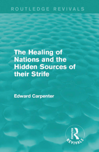 Cover image: The Healing of Nations and the Hidden Sources of their Strife 1st edition 9781138184343