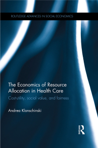 Imagen de portada: The Economics of Resource Allocation in Health Care 1st edition 9780367668440
