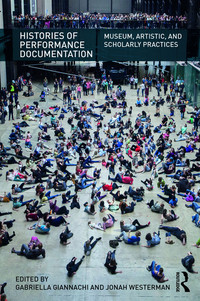 Cover image: Histories of Performance Documentation 1st edition 9781138184138