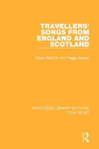 صورة الغلاف: Travellers' Songs from England and Scotland 1st edition 9781138183933