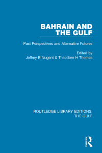 Cover image: Bahrain and the Gulf 1st edition 9781138183810