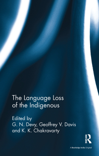 Cover image: The Language Loss of the Indigenous 1st edition 9781138120822