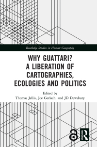 Imagen de portada: Why Guattari? A Liberation of Cartographies, Ecologies and Politics 1st edition 9780367729943