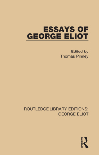 Cover image: Essays of George Eliot 1st edition 9781138182943