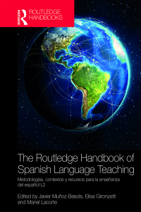 Immagine di copertina: The Routledge Handbook of Spanish Language Teaching 1st edition 9781138182905