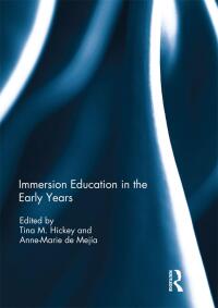 Titelbild: Immersion Education in the Early Years 1st edition 9781138182899