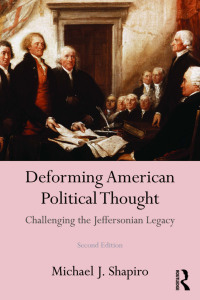 Cover image: Deforming American Political Thought 2nd edition 9781138182707
