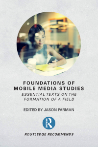 Omslagafbeelding: Foundations of Mobile Media Studies 1st edition 9781138235823