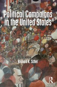 Imagen de portada: Political Campaigns in the United States 1st edition 9781138181830