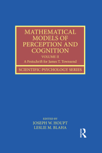 表紙画像: Mathematical Models of Perception and Cognition Volume II 1st edition 9781138600270