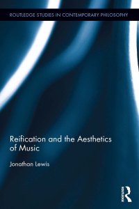 Titelbild: Reification and the Aesthetics of Music 1st edition 9780367144166