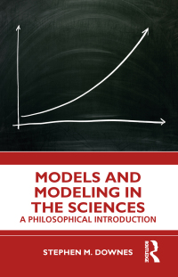 Cover image: Models and Modeling in the Sciences 1st edition 9781138122239