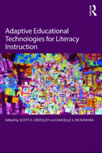 Omslagafbeelding: Adaptive Educational Technologies for Literacy Instruction 1st edition 9781138125438