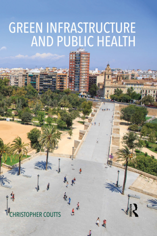 Cover image: Green Infrastructure and Public Health 1st edition 9780415711357