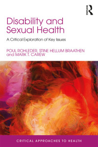 表紙画像: Disability and Sexual Health 1st edition 9781138123717