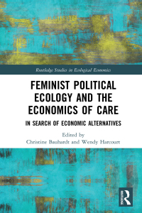 Imagen de portada: Feminist Political Ecology and the Economics of Care 1st edition 9781138123663