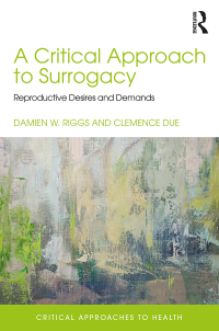 Imagen de portada: A Critical Approach to Surrogacy 1st edition 9781138123618