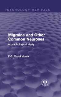 Imagen de portada: Migraine and Other Common Neuroses 1st edition 9781138123120