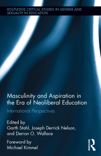 Imagen de portada: Masculinity and Aspiration in an Era of Neoliberal Education 1st edition 9780367194284
